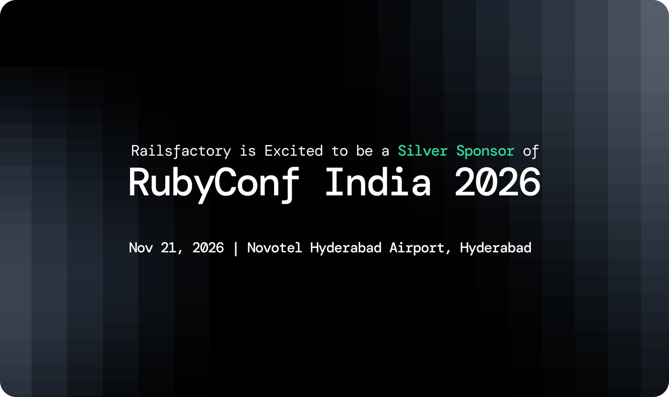 RailsFactory is a Silver Sponsor of RubyConf India 2026 - Nov 21, 2026, Novotel Hyderabad Airport, Hyderabad