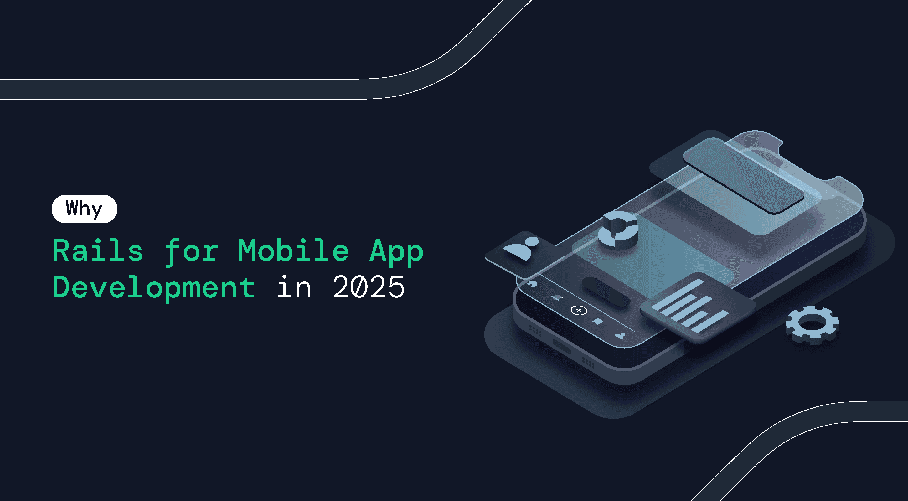 Illustration of a mobile app interface with text asking why Rails is used for mobile app development in 2025