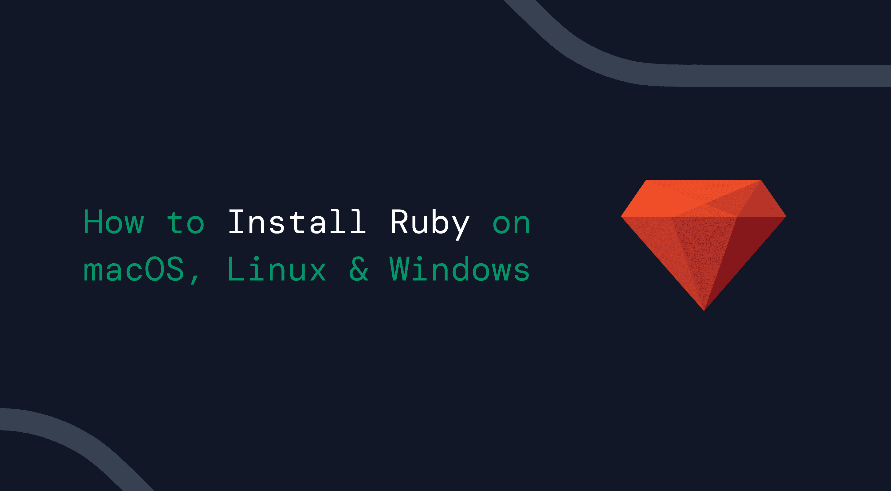 Banner showing “How to Install Ruby on macOS, Linux & Windows” with a red ruby gem icon